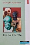 Cumpara ieftin Cei doi Socrate - 2001 - Gheorghe Vladutescu (C163)