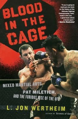 Blood in the Cage: Mixed Martial Arts, Pat Miletich, and the Furious Rise of the UFC foto