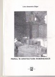 Carte Fierul in arhitectura romaneasca Liviu Alexandru Gligor, 2004, 380 pagini, brosata, stare buna