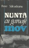 Nunta cu garoafe mov, Petre Salcudeanu - Roman clasic editie 1990, stare buna