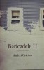 Baricadele II - Andrei Craciun - Carte Nouă/Anticariat