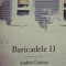 Baricadele II &ndash; Andrei Craciun