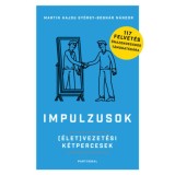 Impulzusok - (&Eacute;let)vezet&eacute;si k&eacute;tpercesek - 117 felvet&eacute;s &ouml;nazonoss&aacute;god t&aacute;mogat&aacute;s&aacute;ra - Bogn&aacute;r N&aacute;ndor