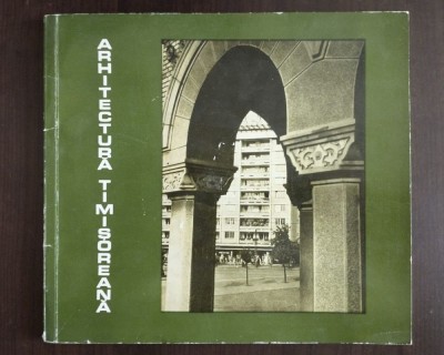 Arhitectură timișoreană (text: Constantin Vodă) foto