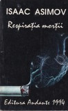 Cumpara ieftin Isaac Asimov - Respiratia mortii