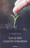 Dr. Albert S. Rossi - Cum sa devii o prezenta vindecatoare