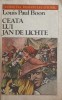 Ceata lui Jan de Lichte - Louis Paul Boon, 1984, Roman Istoric, Editura Univers, Carte in Romana