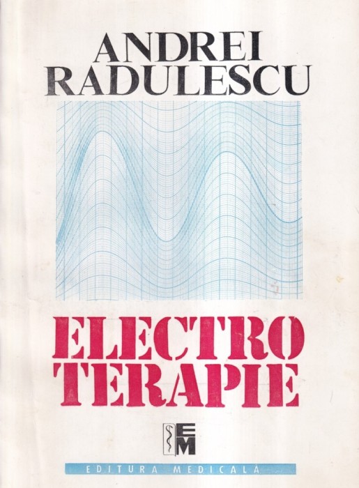 Andrei Radulescu - Electroterapie