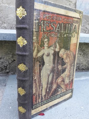 Felicien Champsaur -Mesalina -L&amp;#039;Orgie Latine-AN 1921 foto