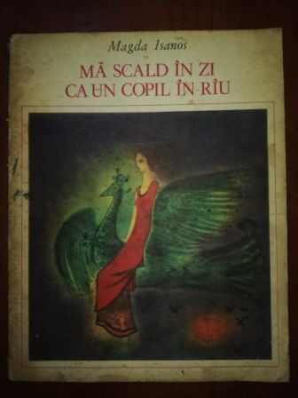 Ma scald in zi ca un copil in rau-Magda Isanos