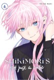 Shikimori&#039;s Not Just a Cutie - Volume 6 | Keigo Maki, Kodansha Comics