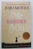 ME BEFORE YOU by JOJO MOYES , 2012