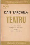 DAN TARCHILA - TEATRU