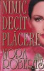 Nora Roberts - Nimic decat placere, miron