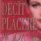 Nora Roberts - Nimic decat placere