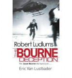 Robert Ludlum&#039;s The Bourne Deception | Eric Van Lustbader