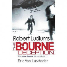 Robert Ludlum's The Bourne Deception | Eric Van Lustbader