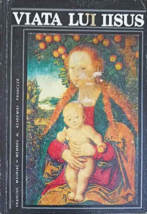 VIATA LUI IISUS-FRANCOIS MAURIAC-223443