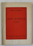 DEDICATIA PENTRU PARINTI A VERONICAI PORUMBACU , PE VOLUMUL &#039; ANII ACESTIA &#039; , 1950