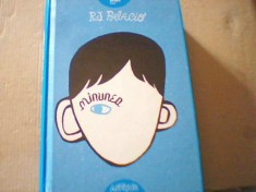 R.J. Palacio - MINUNEA ( editura Arthur, 2013 ) foto