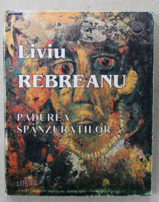 PADUREA SPANZURATILOR de LIVIU REBREANU , 1996 foto