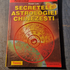 Secretele astrologiei chinezesti Kwan Lau