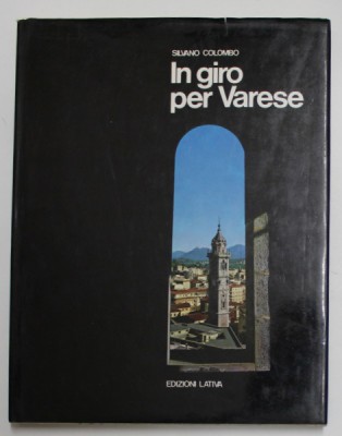 IN GIRO PER VARESE di SILVANO COLOMBO , 1981 foto
