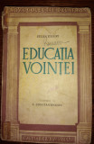 JULES PAYOT - EDUCATIA VOINTEI Ed.1943