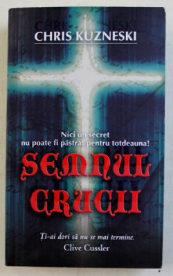 SEMNUL CRUCII de CHRIS KUZNESKI , 2011 foto