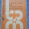 PROBLEME DE STRUCTURI ALGEBRICE NASTASESCU, TENA, OTARASANU, 1988, 312 pag