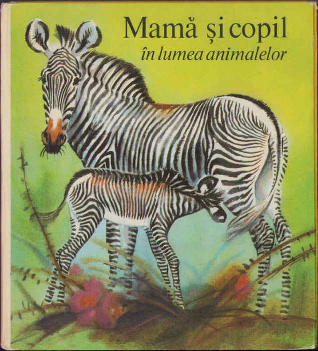 HST C136 Mama si copil in lumea animalelor 1975 Dathe si Zieger