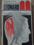 Asta Seara Canta Leonard - Stelian Ionescu-Angel, Editura Muzicala 1970, 260 Pagini