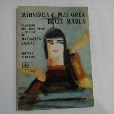 MAHNIREA E MAI GREA DECAT MAREA - Margareta Sterian ( cu dedicatie si autograf)
