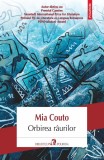Cumpara ieftin Orbirea Raurilor, Mia Couto - Editura Polirom