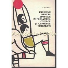 Probleme Medico-Sportive In Pregatirea Copiilor - Tiraj: 2640 Exemplare
