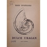 Radu Boureanu - Dulce uragan (Editia: 1989)