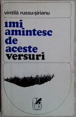 VINTILA RUSSU-SIRIANU: IMI AMINTESC DE ACESTE VERSURI (ultim volum antum, 1972) foto