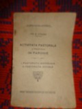 Activitatea preotului in parohie (I. pastorala individuala / II. pastorala sociala )- D.Voniga // carte veche , religie , 1926
