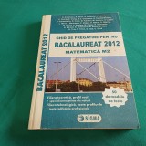 GHID DE PREGĂTIRE PENTRU BACALAUREAT 2012 *MATEMATICĂ M2 / C. ANGELESCU*18