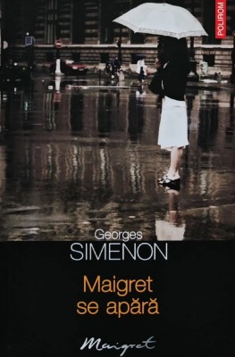 Maigret se apara - 2010 - Georges Simenon ($B178) foto