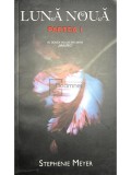 Stephenie Meyer - Luna noua, partea 1 (Editia: 2013)