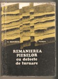 Remanierea pieselor cu defecte de turnare-V.Berinde