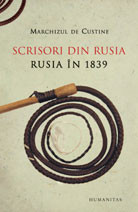Marchizul de Custine - Scrisori din Rusia. Rusia &amp;icirc;n 1839 foto