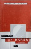 Ion Barbu. Monografie - Andrei Bodiu. Carte anticariat in stare buna