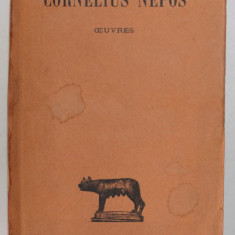CORNELIUS NEPOS , OEUVRES , 1923 , TEXT IN LIMBA FGRANCEZA