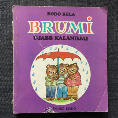 * Brumi, Ujabb Kalandjai, Bodo Bela, Uj Ceniusz Kiado, 1989, in limba maghiara