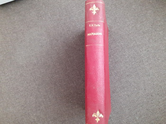 E. V. Tarle - Napoleon LEGATA FRUMOS