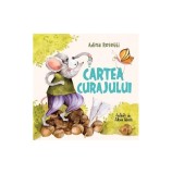 Cartea curajului - Adina Rosetti