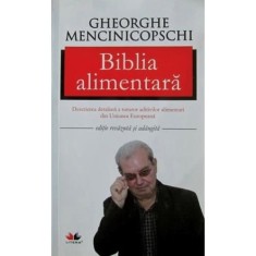 Carte Gheorghe Mencinicopschi - Biblia Alimentara foto
