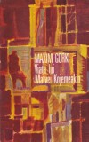 Maxim Gorki - Viata lui Matvei Kojemeakin | Carte Beletristica Romana Cartonata Brosata 1968